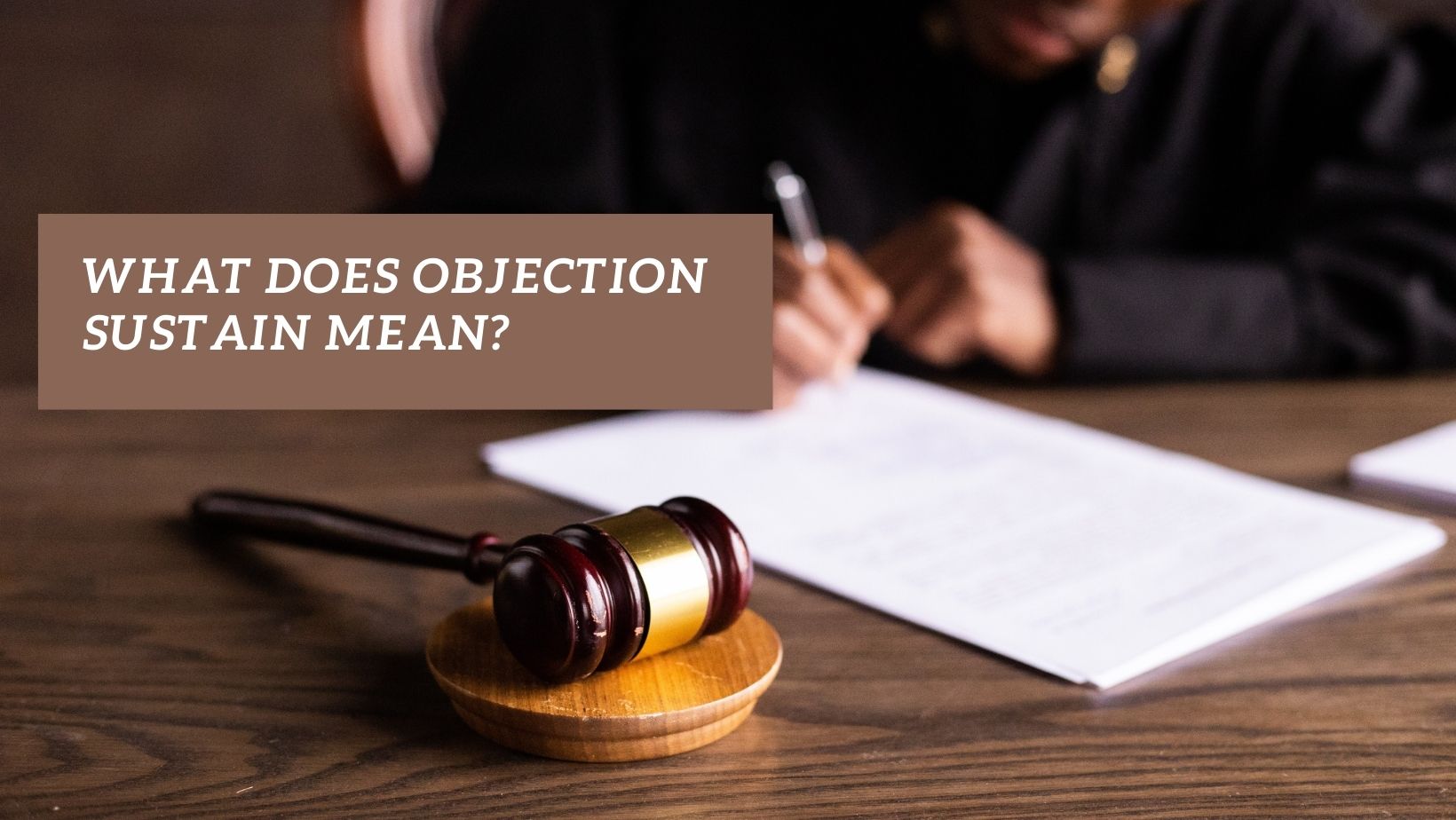 What Does Objection Mean In Law